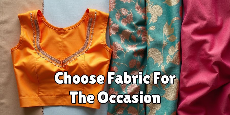 Choose Fabric For The Occasion