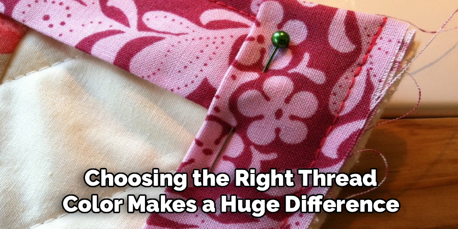 Choosing the Right Thread Color Makes a Huge Difference