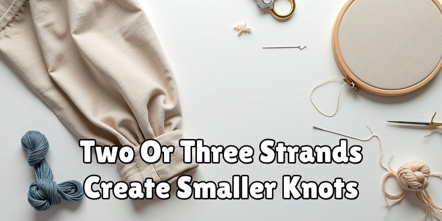 Two Or Three Strands Create Smaller Knots